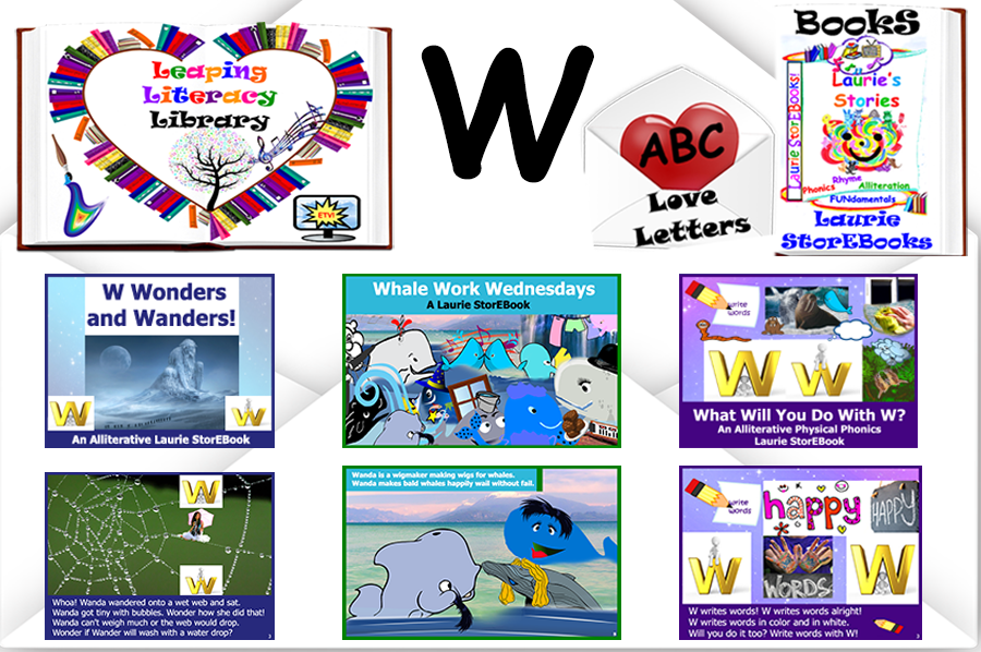 We love Letter W! Alliteration Celebration Laurie StorEBooks!
